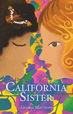 California Sister - Paperback NEW Mattioni, Glori 15/09/2022