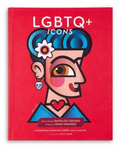 LGBTQ+ Icons : A Celebration of Historical LGBTQ+ Icons in the Arts by David ...