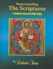 Understanding the Scriptures : A Complete Course on Bible Study H