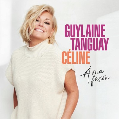 Guylaine Tanguay Celine A Ma Facon (CD) (US IMPORT)