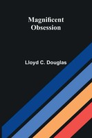 Lloyd C. Douglas | Magnificent Obsession | Taschenbuch | Englisch (2026)
