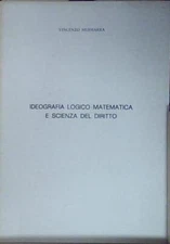 Musmarra LOGICAL IDEOGRAPHY MATHEMATICS AND SCIENCE OF LAW