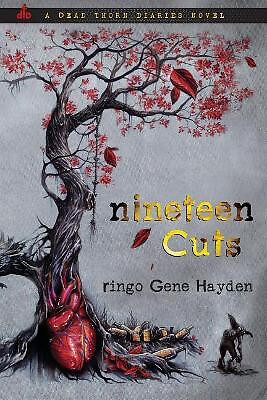 Nineteen Cuts By Ringo Gene Hayden - New Copy - 9781937303815