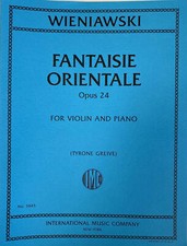 Wieniawski: Fantaisie Orientale, Op. 24 Violin and Piano IMC 3845 