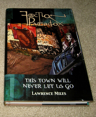 Faction Paradox This Town Will Never Let Us Go SIGNED HC