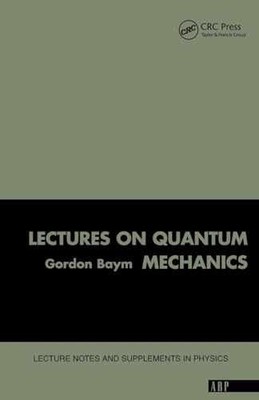Lectures On Quantum Mechanics (Lecture - Paperback, by Baym Gordon - Acceptable