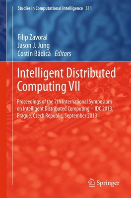 Intelligent Distributed Computing VII: Proceedings of the 7th International Symp