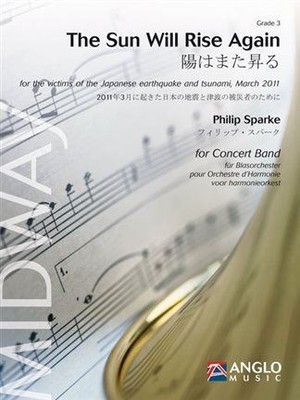 The Sun Will Rise Again Philip Sparke Score Concert Band/Harmonie Anglo Music Pr