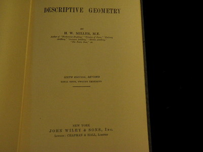 DESCRIPTIVE GEOMETRY H W Miller 6th ed 1930 Point Line Plane Shades Shadows  A90