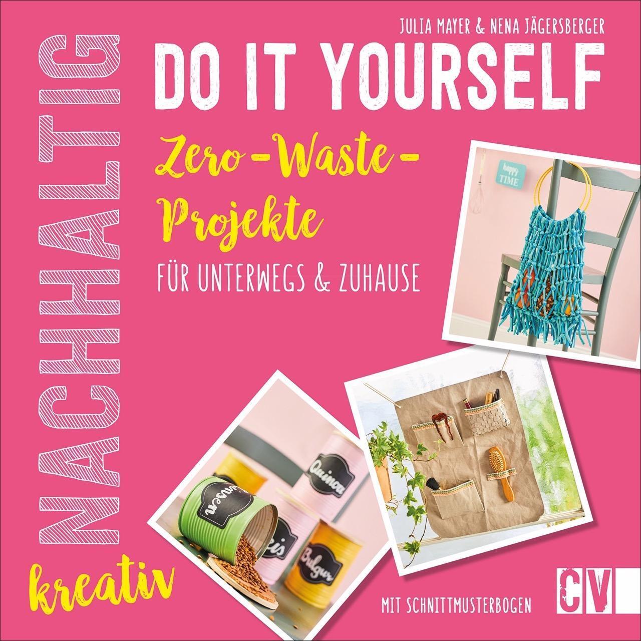 Thumbnail - Nachhaltig Kreativ Do It Yourself | Julia Mayer (u. A.) | Deutsch |