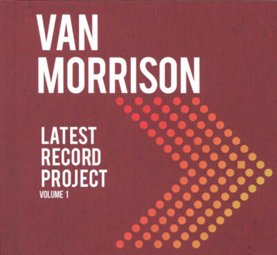 Van Morrison   Latest Record Project (Volume 1) DELUXE - 2xCD NEU