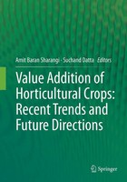Amit Baran Sharangi (U. A.) | Value Addition Of Horticultural Crops: Recent...