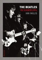 The Beatles In Hamburg | Ian Inglis | Taschenbuch | Reverb | Englisch | 2012