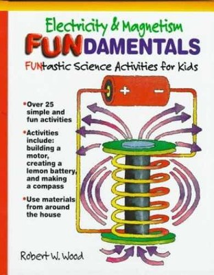 Electricity and Magnetism - Hardcover, by Wood Robert W.; - Very Good
