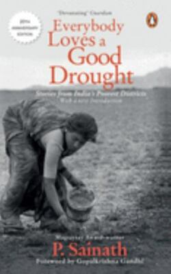 Everybody Loves a Good Drought by Sainath P.