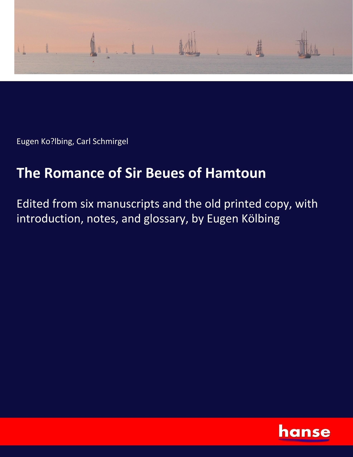 Thumbnail - The Romance Of Sir Beues Of Hamtoun Eugen Ko¿lbing (u. A.) Taschenbuch