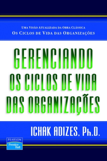 Gerenciando Os Ciclos De Vida Das Organiz by Ichak Adizes PAPERBACK (PORTUGUESE)
