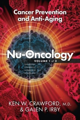 Nu-Oncology; Cancer Prevention and Anti-Aging