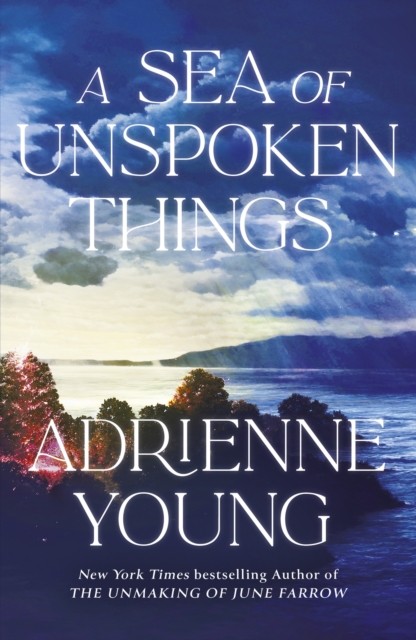 A Sea of Unspoken Things by Adrienne Young (Paperback Book)