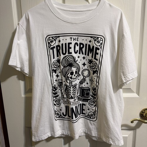 True Crime Junkie Skeleton Graphic Tee Podcast Lover Dark Humor XL