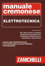MANUALE CREMONESE DI ELETTROTECNICA ZANICHELLI 9788808157911