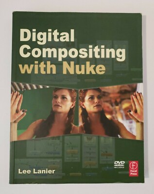 Digital Compositing With Nuke, Paperback by Lanier, Lee w/DVD