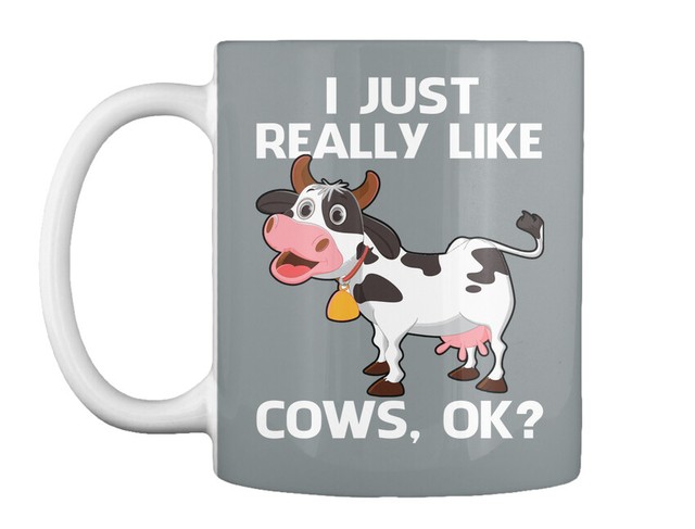 Download Cow T I Just Really Like Cows Ok S Gift Coffee Mug | eBay