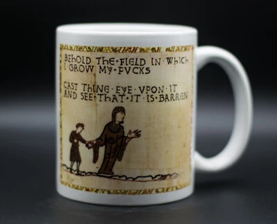 FIDELITEES Bayeaux Tapestry Classic Meme on a Mug The Field in which I grow