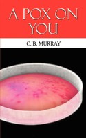 C. B. Murray | A Pox On You | Taschenbuch | Englisch (2002) | 1st Book Library