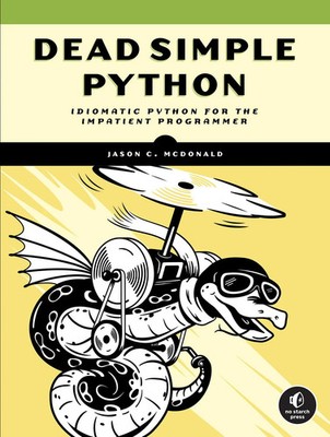 Dead Simple Python Idiomatic Python for the Impatient Programmer McDonald Buch