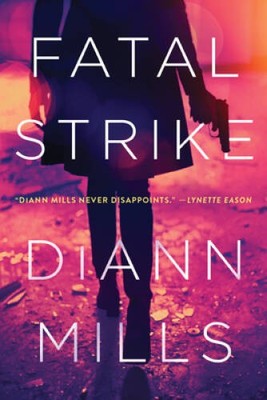 Fatal Strike - Paperback By Mills, DiAnn - VERY GOOD