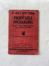 1941 Stark's New Guide to Profitable Orcharding Stark Bro's Nurseries