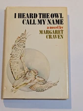 I Heard the Owl Call My Name Margaret Craven 1973 First Edition