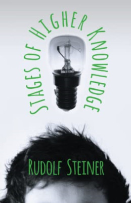 Stages of Higher Knowledge - Paperback NEW Rudolph Steiner 2006