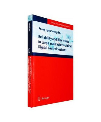 Reliability and Risk Issues in Large Scale Safety-Critical Digital Control Syste