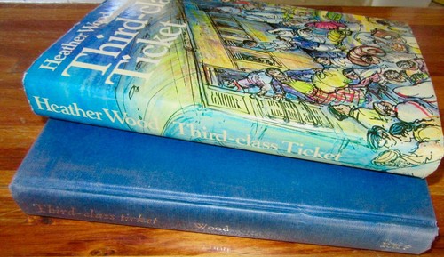 Third-class Ticket ~ Heather Wood. 1st HbDj 1980. Yes HARDcover! HERE in MELB - Bild 2 von 12