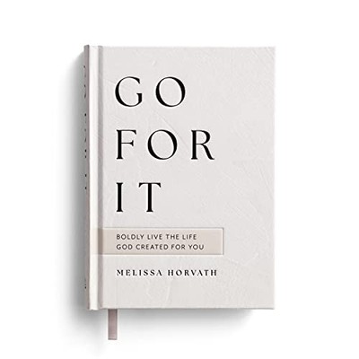 Go For It: Boldly Live the Lif - ACCEPTABLE