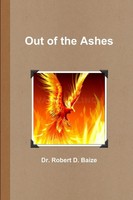 Robert D. Baize | Out Of The Ashes | Taschenbuch | Englisch (2011) | [.]