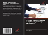 Issah Ofori | Praktyki Kompleksowego Zarz¿Dzania Jako¿Ci¿ A Wyniki Firmy | Buch