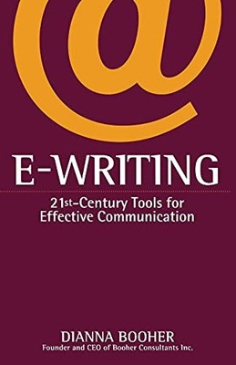 E-Writing: 21st-Century Tools for Effective Communication,Dianna