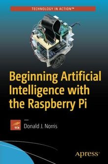 Beginning Artificial Intelligence with the Raspberr... | Buch | Zustand sehr gut