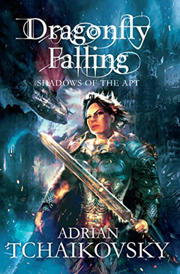 Dragonfly Falling (Shadows of the Apt) - Tchaikovsky