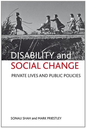 Disability and Social Change: Private Lives and Public Policies-