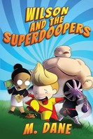M. Dane | Wilson And The Superdoopers | Taschenbuch | Englisch (2022)
