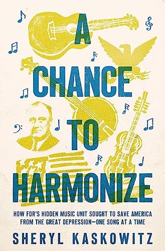 A Chance to Harmonize: How Fdr - NEW - Picture 1 of 1