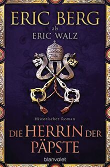Die Herrin der Päpste: Historischer Roman von Berg,... | Buch | Zustand sehr gut