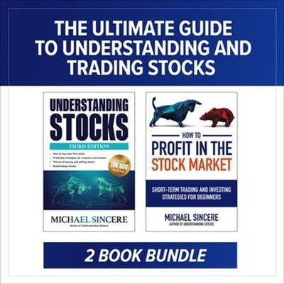 The Ultimate Guide to Understanding and Trading Stocks: Two-Book Bundle by Micha