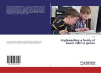 Implementing A Family Of Tower Defense Games Ye Li