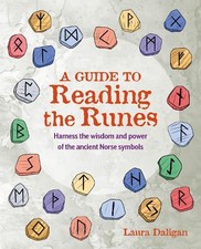Laura Daligan A Guide to Reading the Runes (Paperback)