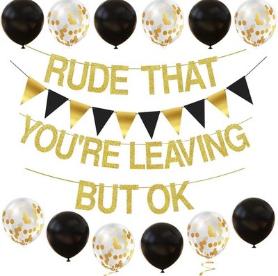 ADULLPONY Rude That You're Leaving But OK Banner Going Away Party Decorations...